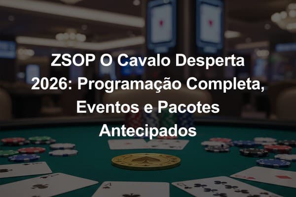 ZSOP O Cavalo Desperta 2026: Programação Completa, Eventos e Pacotes Antecipados