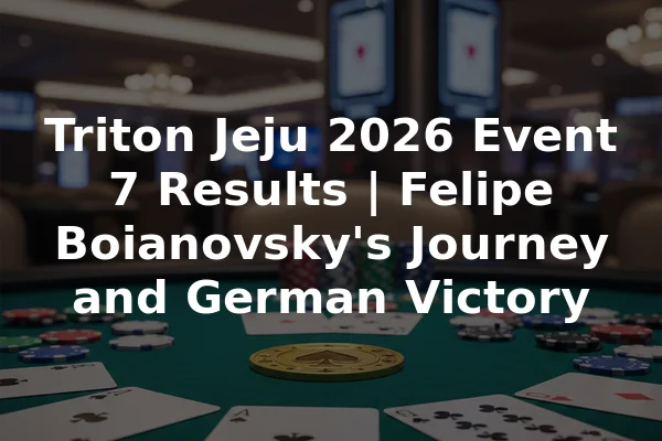 Triton Jeju 2026 Event 7 Results | Felipe Boianovsky's Journey and German Victory