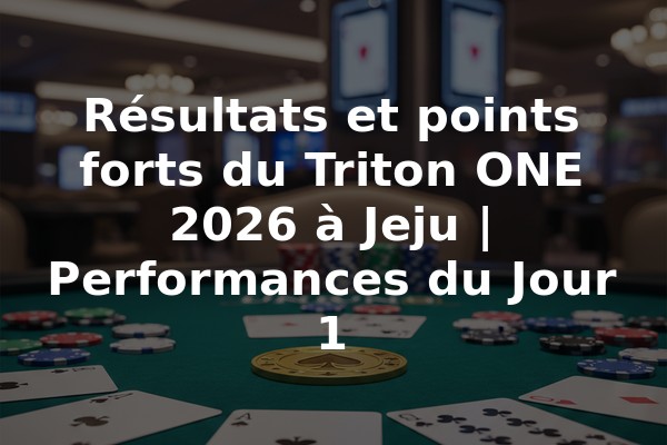 Résultats et points forts du Triton ONE 2026 à Jeju | Performances du Jour 1