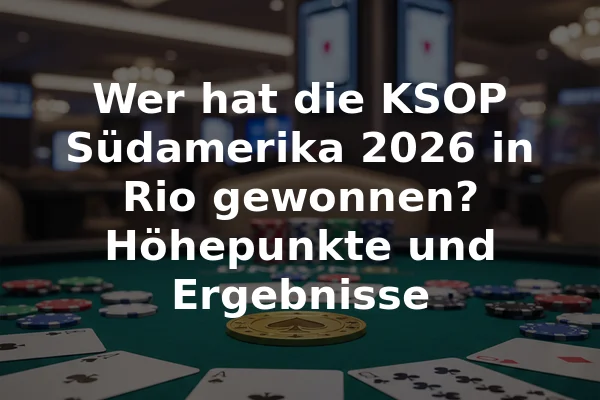 Wer hat die KSOP Südamerika 2026 in Rio gewonnen? Höhepunkte und Ergebnisse
