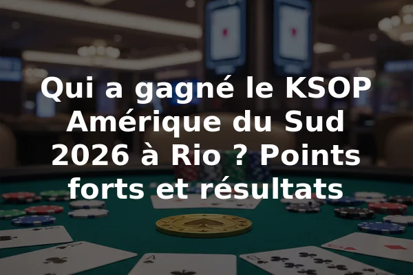 Qui a gagné le KSOP Amérique du Sud 2026 à Rio ? Points forts et résultats